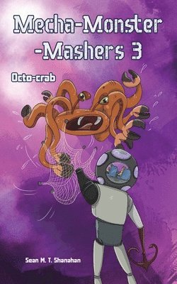 bokomslag Mecha Monster Mashers 3: Octo-Crab