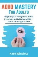 bokomslag ADHD Mastery for Adults
