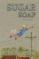Raeleen Molloy - Sugar Soap, Häftad. Tillgänglighet: Lägg i varukorg