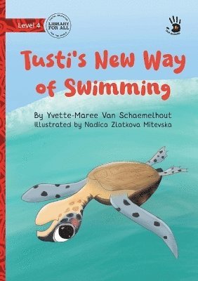bokomslag Tusti's New Way of Swimming - Our Yarning
