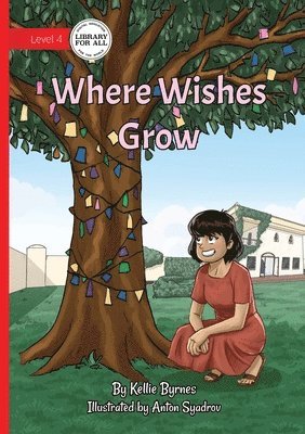 Kellie Byrnes - Where Wishes Grow, Häftad