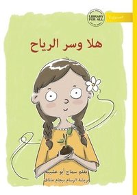 bokomslag Hala and the Wind's Secret - &#1607;&#1604;&#1575; &#1608;&#1587;&#1585; &#1575;&#1604;&#1585;&#1610;&#1575;&#1581;