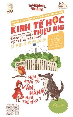 Helen Hoang - Kinh Tế Học Thiếu Nhi - Nền Kinh Tế Hoạt Động Như Thế Nào?, Häftad