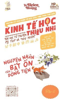 Helen Hoang - Kinh Tế Học Thiếu Nhi - Nguyên Nhân Bất Ổn của Dòng Tiền, Häftad