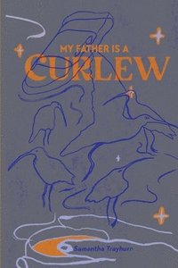 bokomslag My Father is a Curlew