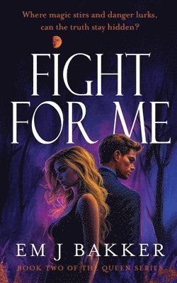 Em J Bakker - Fight For Me, Häftad