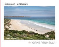 bokomslag Hiking South Australia's Yorke Peninsula