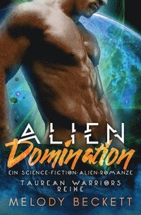 bokomslag Alien Domination Ein Science-Fiction-Alien-Romanze