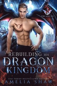 bokomslag Rebuilding his Dragon Kingdom