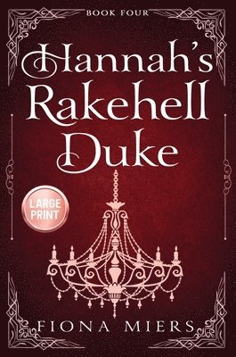 bokomslag Hannah's Rakehell Duke: Regency Romance Large Print