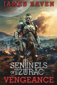 bokomslag Vengeance: Sentinels of Tzurac saga book 4