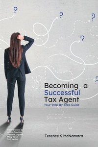 bokomslag Becoming a Successful Tax Agent