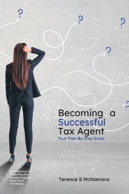 Terence S McNamara - Becoming a Successful Tax Agent, Häftad