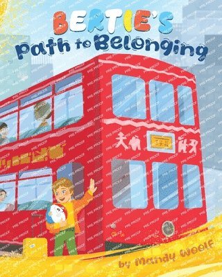 Mandy Woolf - Bertie's Path to Belonging, Häftad