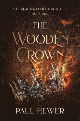 Paul Hewer - Wooden Crown, Häftad