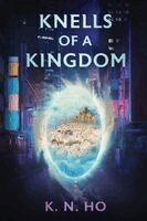 K N Ho - Knells of a Kingdom, Häftad