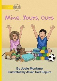 bokomslag Mine, Yours, Ours