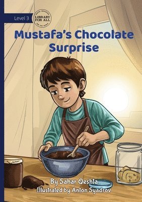 Sahar Qeshta - Mustafa's Chocolate Surprise, Häftad