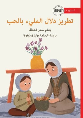 Sahar Qeshta - Dalal's Stitches of Love - تطريز دلال المليء بالحب, Häftad