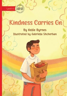 Kellie Byrnes - Kindness Carries On, Häftad