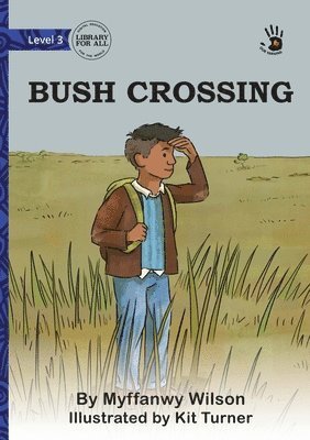Bush Crossing - Our Yarning