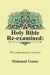 bokomslag Holy Bible Re-examined