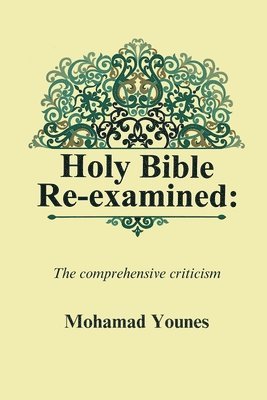 Mohamad Younes, Papyra Pty Ltd - Holy Bible Re-examined, Häftad