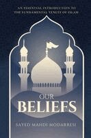 Sayed Mahdi Modarresi - Our beliefs, Häftad