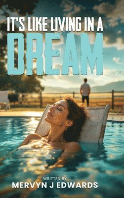 bokomslag It's Like Living in a dream By Mervyn J. Edwards