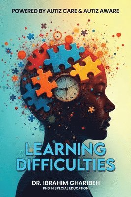 Ibrahim Gharibeh, Dr. Ibrahim Gharibeh - Learning Difficulties, Häftad
