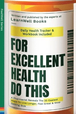 bokomslag For Excellent Health, Do This