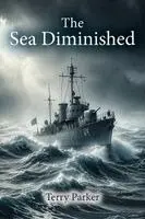 Terry Parker - Sea Diminished, Häftad. Tillgänglighet: Lägg i varukorg