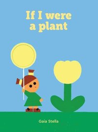 bokomslag If I Were a Plant