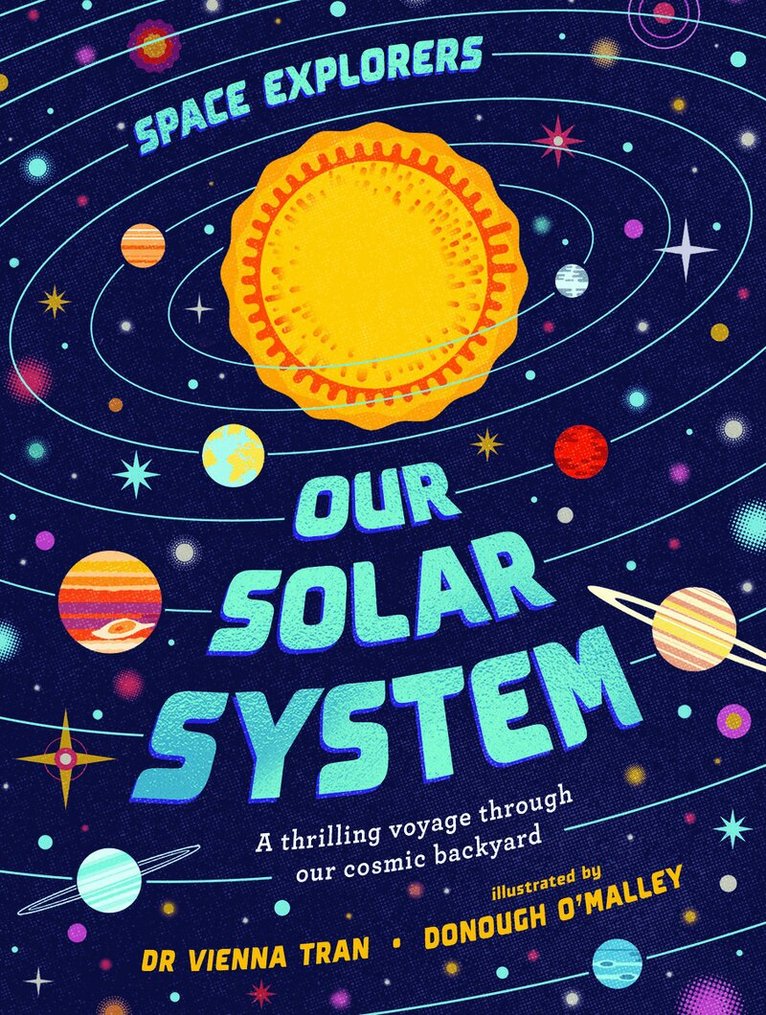 Space Explorers: Our Solar System