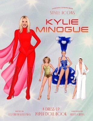 Elizabeth Weitzman - Style Icons: Kylie Minogue, Häftad