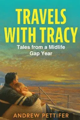 Andrew Pettifer - Travels with Tracy, Häftad. Tillgänglighet: Lägg i varukorg