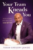 Tosan Gregory Jemide - Your Team Kneads You, Häftad