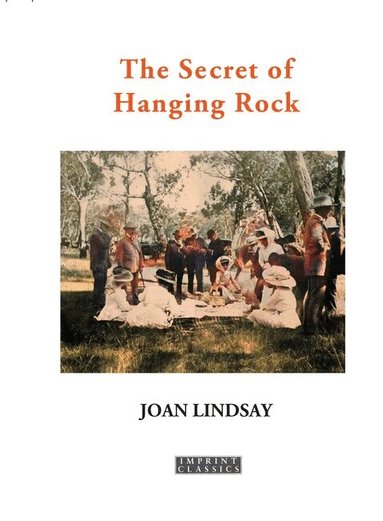 Joan Lindsay - Secret of Hanging Rock, Häftad