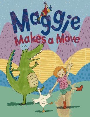 Laura Motherway - Maggie Makes a Move, Inbunden