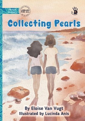 Eloise Van Vugt - Collecting Pearls - Our Yarning, Häftad