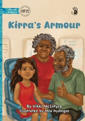 Vikki McIntyre - Kirra's Armour - Our Yarning, Häftad