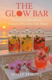 bokomslag Glow Bar
