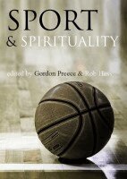 Gordon Preece, Rob Hess - Sport and Spirituality, Inbunden