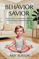 Amy Burton - Behavior Savior, Inbunden