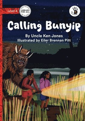 Calling Bunyip - Our Yarning