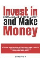 Gayleg Zangmo - Invest in Australian and US Stock Market and Make Money, Häftad