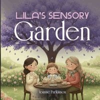 Joanne Parkinson - Lila's Sensory Garden, Häftad