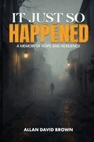 Allan Brown - It Just So Happened, Häftad