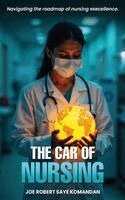 Joe Robert Saye Komandan - CAR of Nursing, Inbunden