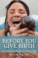 Moran Liviani - Before You Give Birth, Häftad